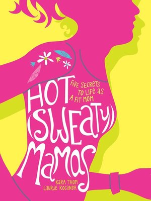 cover image of Hot (Sweaty) Mamas